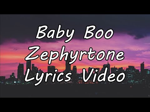 Baby Boo - Zephyrtone (Lyrics)