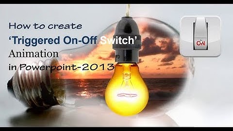 How to create Triggered on off Switch animation in MS Powerpoint