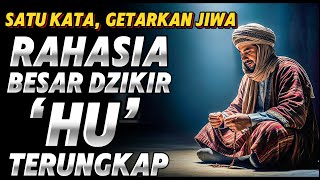 RAHASIA DZIKIR 'HU' DAN 'ALLAH' YANG TAK DIKETAHUI BANYAK ORANG…❗ Getarannya Tembus Langit!