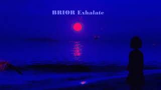 Brior - Exhalate 2021