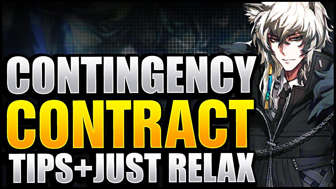CONTINGENCY CONTRACT TIPS and why you can relax. Arknights!