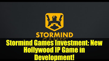 Stormind Games Investment: New Hollywood IP Game in Development!