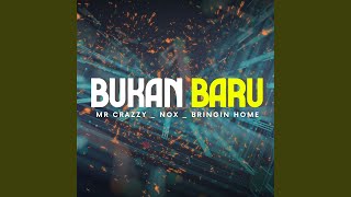 Download Lagu Bukan Baru (feat. NOX, Bringin Home) MP3