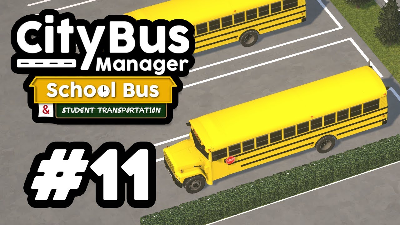 Buying EVERY LARGE SCHOOL BUS in City Bus Manager School #11