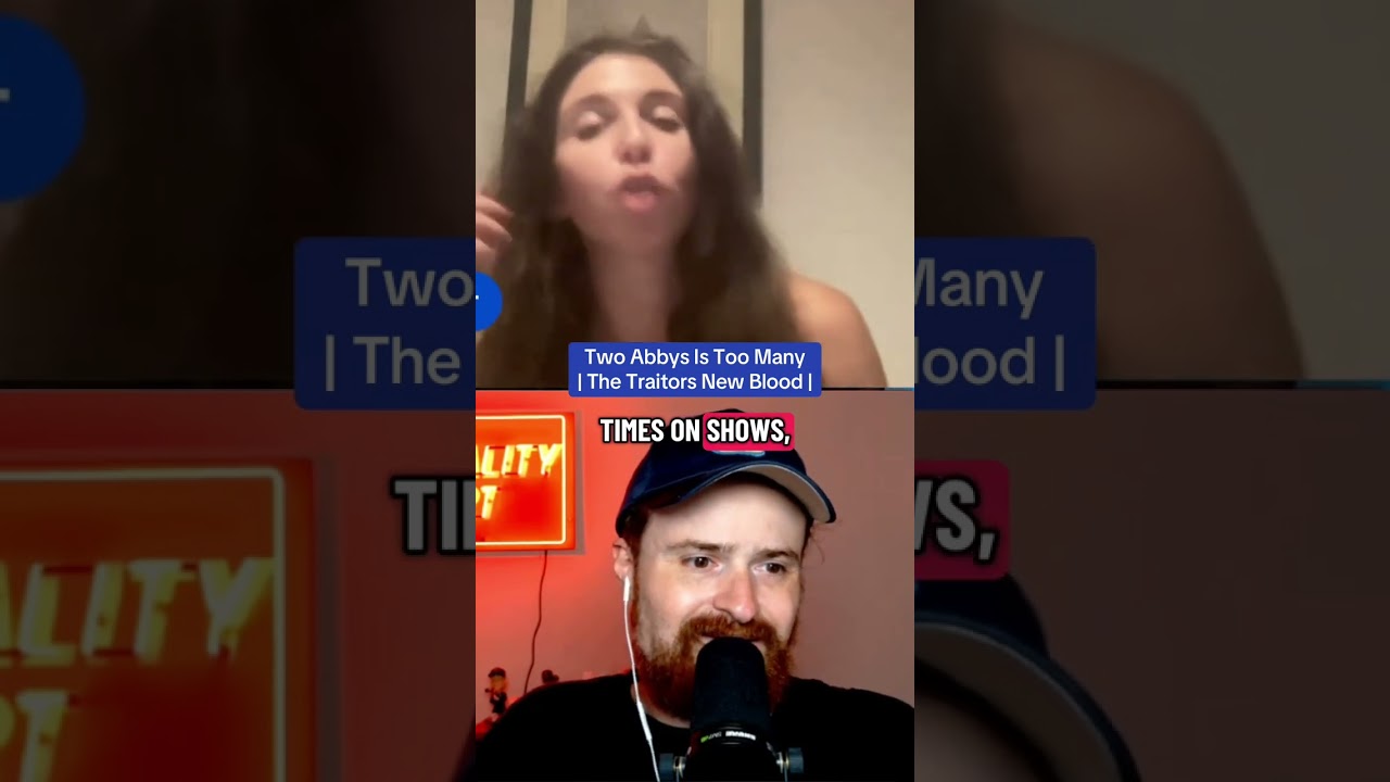 Two Abbys Is Too Many  | The Traitors New Blood |