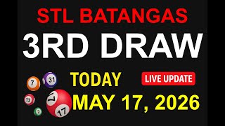 STL BATANGAS 3RD DRAW - MAY 17, 2026 Results (LIVE UPDATE)