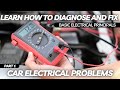 Learn how to diagnose and fix car electrical problems series  part 1 basic electrical principals