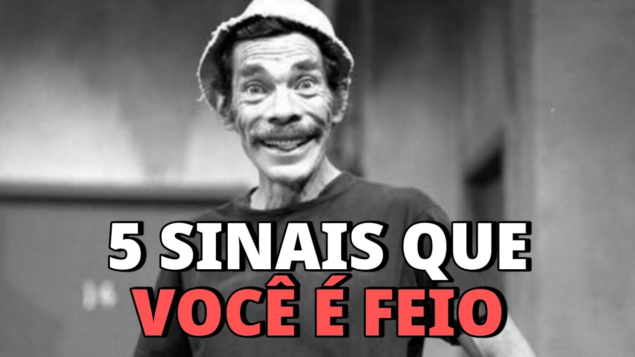 5 SINAIS que você é FEIO e NINGUÉM TE FALA