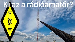 Ki az a rádióamatőr? Hogyan lehetek rádióamatőr?