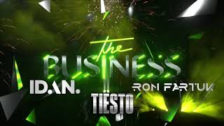 Tiësto - The Business (IDAN Rahamim & Ron Fartuk Remix) Resimi