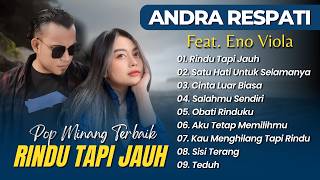 Andra Respati Ft Eno Viola - RINDU TAPI JAUH - SATU HATI UNTUK SELAMANYA || LAGU MELAYU TERPOPULER