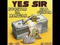 Roostar da Martian ft. PHENOM - YES SIR | (OFFICIAL AUDIO) | PROD. BY CRIXUS