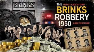 The Brinks Robbery 1950 – America’s Almost Perfect Crime!