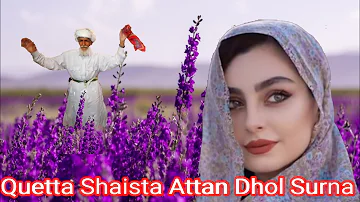 Quetta shaista Attan Dhol Surna