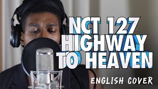 How would NCT 127 HIGHWAY TO HEAVEN sound in English?