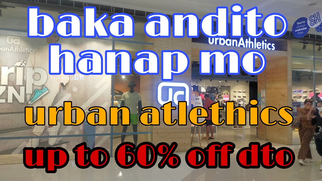 urban-atlethics-update-sale-up-to-60-off-sm-fairview-benjs-tv-youtube