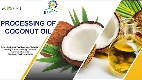 PowerPoint Presentation on Coconut Oil Processing (under PMFME Scheme) - ENGLISH