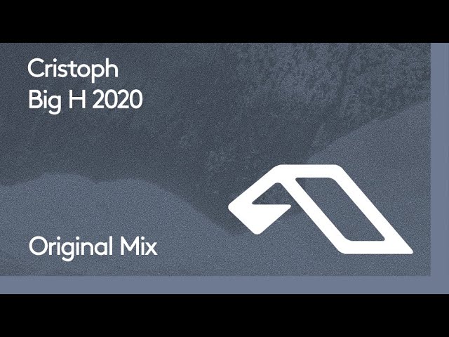 CRISTOPH - Big H 2020