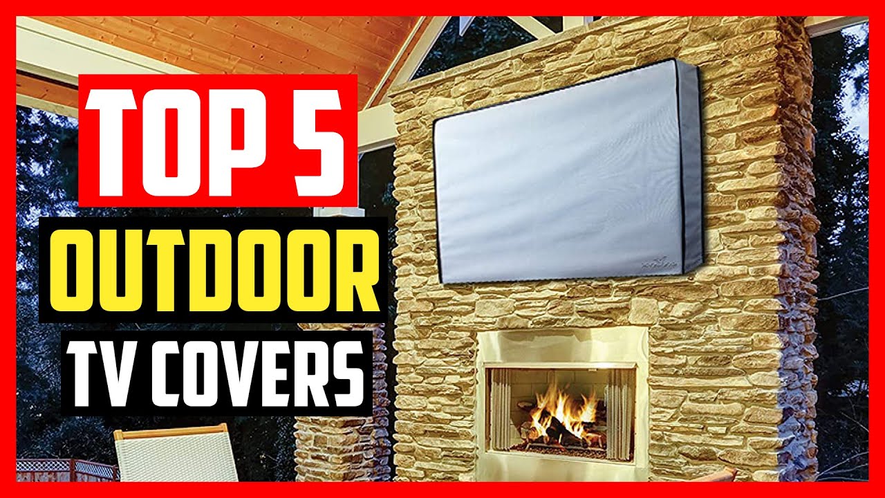 Top 5 Best Outdoor TV Covers in 2022