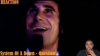 System Of A Down - Question! (Official Video) REACTION