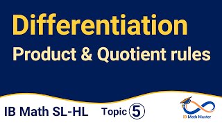 Product Rule and Quotient Rule | Differentiation [IB Math AA SL & HL]