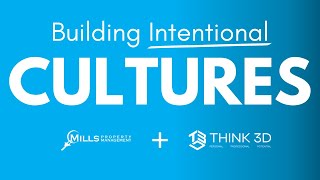 Building Intentional Cultures: Mills Property Management Testimonial