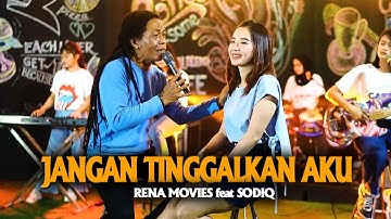 Rena Movies Ft. Sodiq - Jangan Tinggalkan Aku | Official Live Video