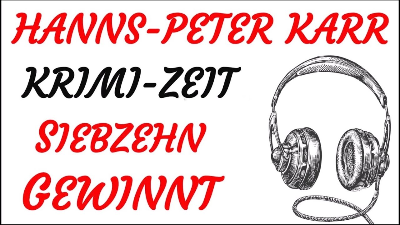 KRIMI Hörspiel - Hanns-Peter Karr - SIEBZEHN GEWINNT (1993)