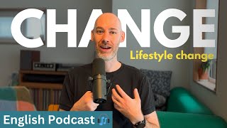 Lifestyle change | Learn English with real stories | Bonus 98