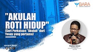 Download Lagu AKULAH ROTI HIDUP | Pdt. Paulus Surya MP3