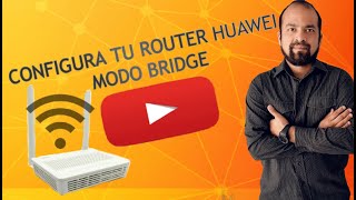 Configura tu Router Huawei a Modo Bridge (Netlife)