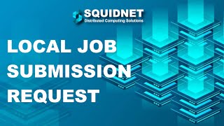 Squidnet Local Job Submit Form