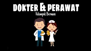 Video Pembelajaran Tema Pekerjaan Subtema Dokter dan Perawat - Kelompok Bermain