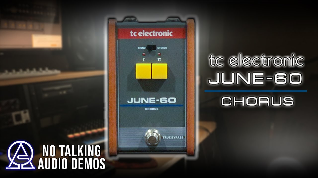 TC Electronic JUNE-60 Chorus Audio Demo (No Talking)