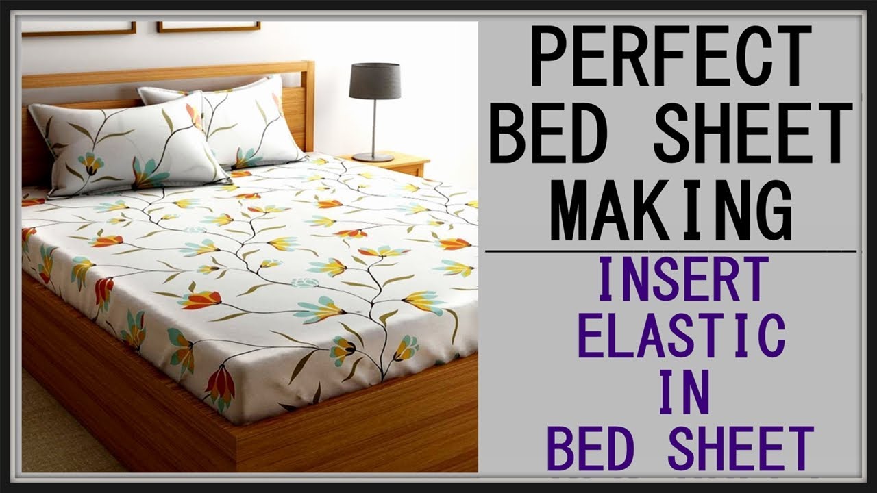 Insert Elastic In Bed Sheet Diy, How To Put Fitted Sheets On King Size Beds