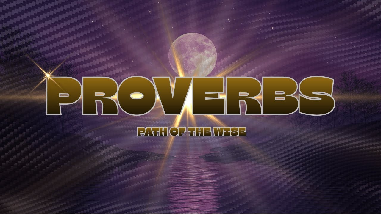 Proverbs (Complete Audio Scripture) Wisdom To Guard Your Path 