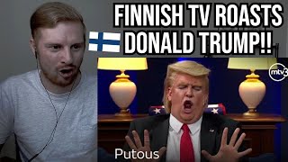 Reaction To Finnish TV ROASTING Donald Trump (Putous)