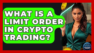 What Is A Limit Order In Crypto Trading? - Crypto Trading Strategists