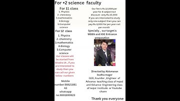 +2 Science  faculty as well as IOE  Entrance Preparation and MBBS Entrance preparation classes