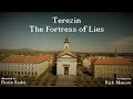 Terezin. The Fortress of Lies. Full Documentary