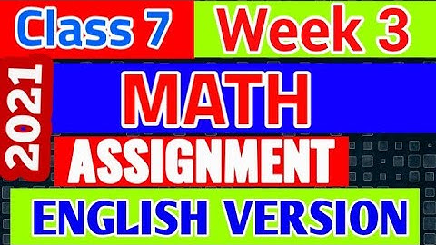 Class 7 English Version Math Assignment 2021 | Mathematics English Version Class Seven 3rd Week 2021