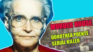 Dorothea Puente: Murder House Visit Details
