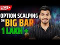 How i made over 1 lakh profit  live option scalping on big bar