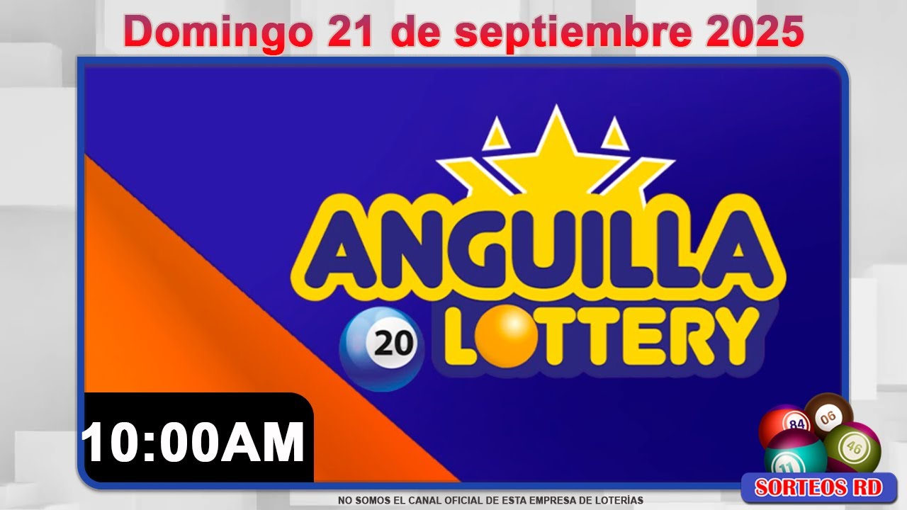 Anguilla Lottery en Vivo | Domingo 21 de septiembre 2025, 10:00 AM 