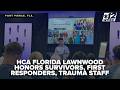 HCA Florida Lawnwood honors survivors, praises first responders and trauma staff