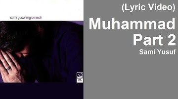 Sami Yusuf - Muhammad Part 2