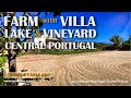 3 Ha FARM + 3 Bed VILLA, LAKE, VINEYARD, MOUNTAIN Views / Soalheira / Fundão | Under Contract