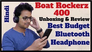 Boat Rockerz 400 Unboxing Review Hindi - Best Budget Bluetooth Headphone - Techtotech