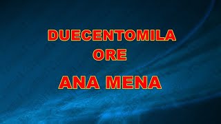 DUECENTOMILA ORE ANA MENA NO DEVOCAL demo base KARAOKE