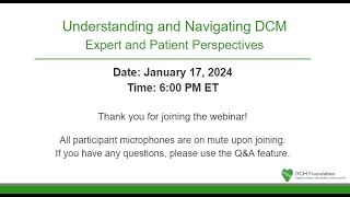Understanding and Navigating DCM – Expert and Patient Perspectives